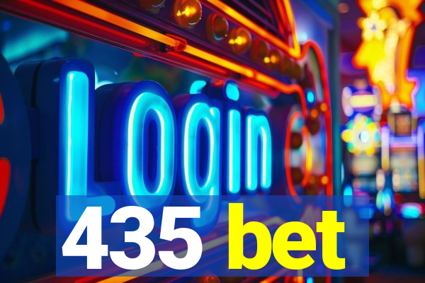 435 bet